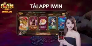 Tải App IWIN Dễ Dàng Chỉ Với 4 Bước Cho Cả IOS Và Android